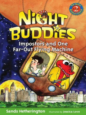 cover image of Night Buddies, Impostors, and One Far-Out Flying Machine